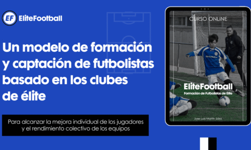 EliteFootball. Formación de Futbolistas de Élite – Curso oficial