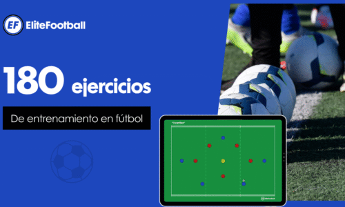 180 ejercicios de entrenamiento en fútbol – Dossier para entrenadores